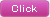 Click
